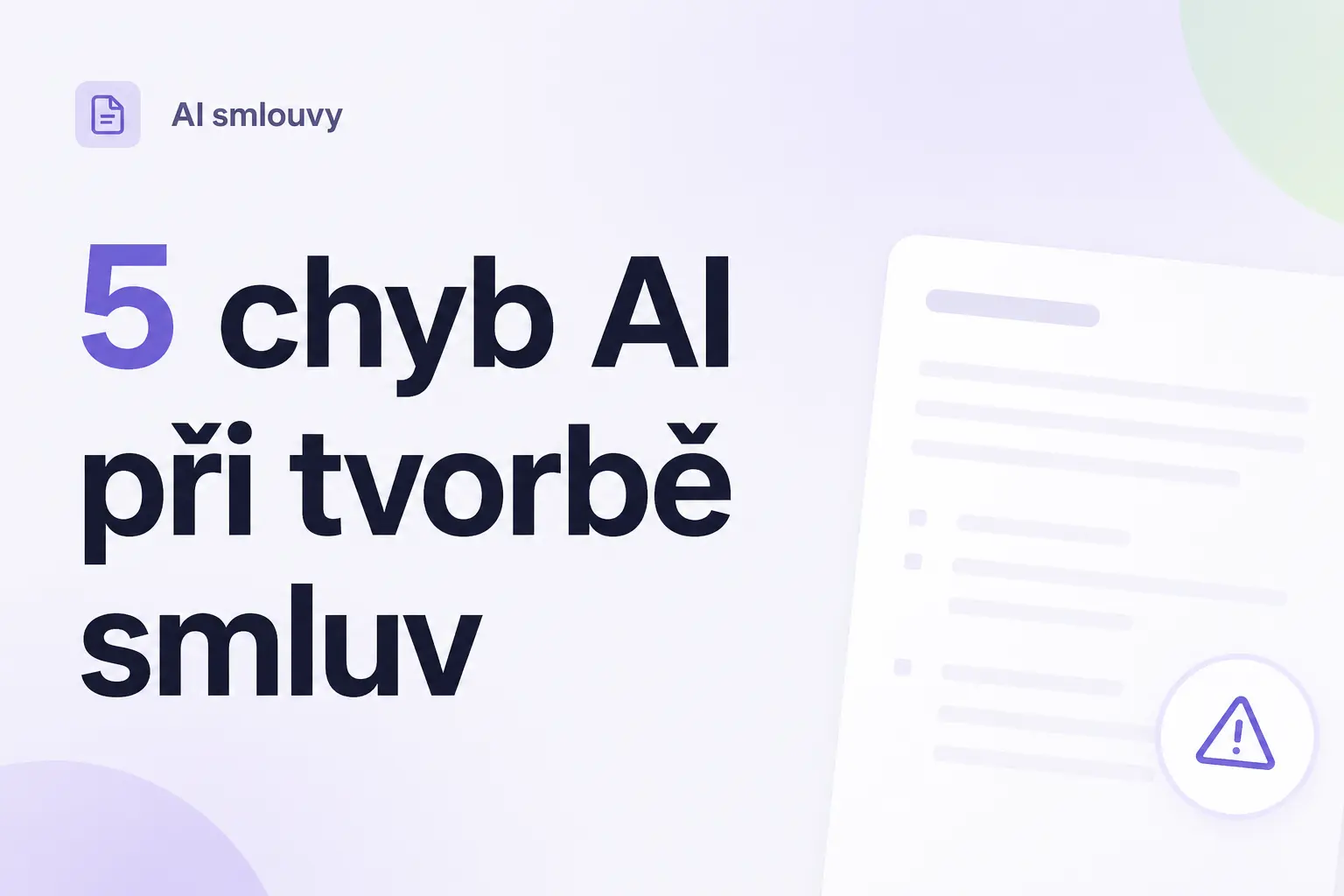 5 nejčastějších chyb AI při generování smluv